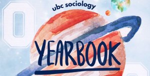 UBC Sociology 2021 Graduates Yearbook